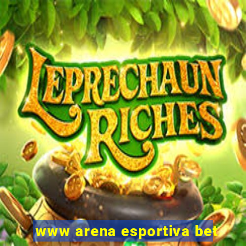 www arena esportiva bet